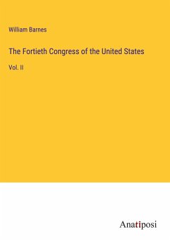 The Fortieth Congress of the United States - Barnes, William