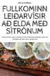 FULLKOMINN LEIÐARVÍSIR AÐ ELDA MEÐ... - Bild 1