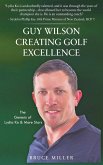 Guy Wilson Creating Golf Excellence