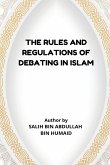 The Rules and Regulations of Debating in Islam