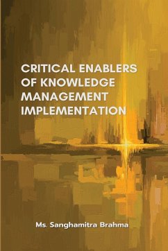 Critical Enablers of Knowledge Management Implementation - Brahma, Sanghamitra
