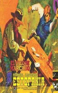 El saloon marcado (Colección Oeste) - Estefanía, Marcial Lafuente