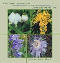 Wildflower Rendevous in the Cumberland Plateau - Morris, Dolores Reppert