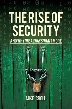 The Rise of Security and Why We Always Want More