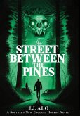 The Street Between the Pines