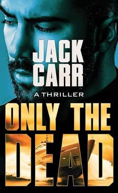 Only the Dead - Carr, Jack