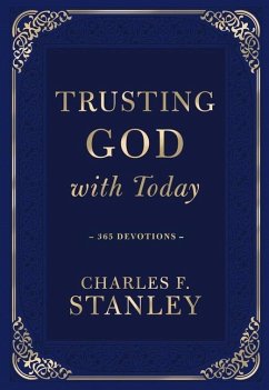 Trusting God with Today - Stanley, Charles F