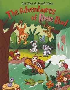 The Adventures of Rose Bud: Volume 3 - Winn, Frank; Winn, Rose