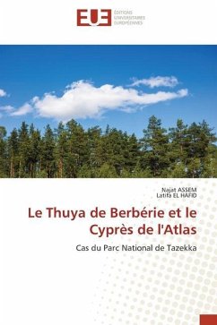 Le Thuya de Berbérie et le Cyprès de l'Atlas - Assem, Najat;El Hafid, Latifa