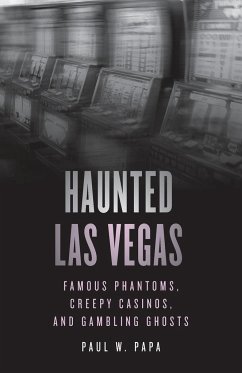 Haunted Las Vegas - Papa, Paul W.