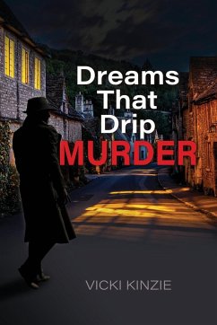 Dreams That Drip Murder - Kinzie, Vicki