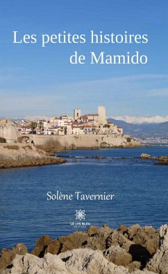 Les petites histoires de Mamido (eBook, ePUB) - Tavernier, Solène