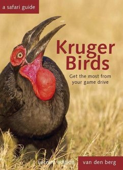 Kruger Birds - Second Edition - van den Berg, Philip; van den Berg, Ingrid; Berg, Heinrich Van Den