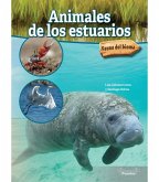 Animales de Los Estuarios: Estuary Animals