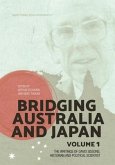 Bridging Australia and Japan: Volume 1: The writings of David Sissons, historian and political scientist