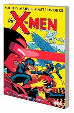 Mighty Marvel Masterworks: The X-Men Vol. 3 - Divided We Fall - Thomas, Roy