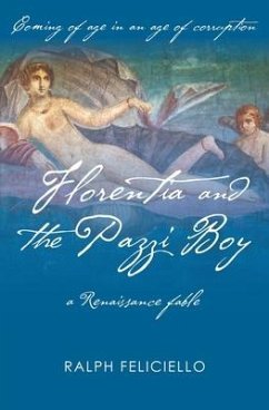 Florentia and the Pazzi Boy: A Renaissance fable - Feliciello, Ralph