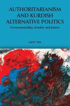 Authoritarianism and Kurdish Alternative Politics - Tas, Latif