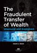 The Fraudulent Transfer of Wealth - Bild 1