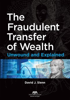 The Fraudulent Transfer of Wealth - Slenn, David J