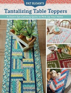 Pat Sloan's Tantalizing Table Toppers - Sloan, Pat