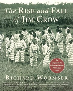 The Rise and Fall of Jim Crow - Wormser, Richard