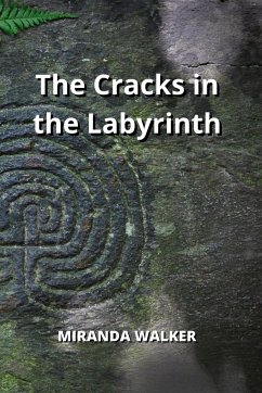 The Cracks in the Labyrinth - Walker, Miranda