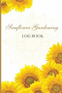 Sun Flower Gardening Log book - John Peter