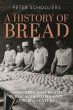 A History of Bread - Bild 1