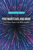 Portmanteaus and More: Let's Have Some Fun with English