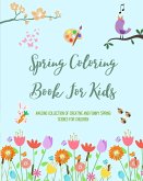 Spring Coloring Book For Kids   Cheerful and Adorable Spring Coloring Pages with Flowers, Bunnies, Birds and More