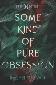 Some Kind of Pure Obsession - Sullivan, Rachel