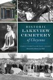Historic Lakeview Cemetery of Cheyenne