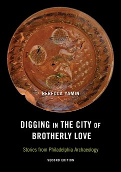 Digging in the City of Brotherly Love - Yamin, Rebecca