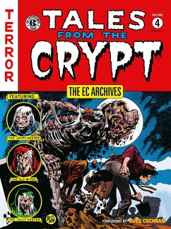 The EC Archives: Tales from the Crypt Volume 4 - Feldstein, Al; Gaines, William