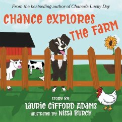 Chance Explores the Farm - Adams, Laurie Gifford