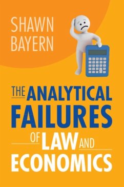 The Analytical Failures of Law and Economics - Bayern, Shawn (Florida State University)