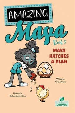 Maya Hatches a Plan - Johnson, Rose