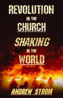 Revolution in the Church - Shaking in the World - Strom, Andrew