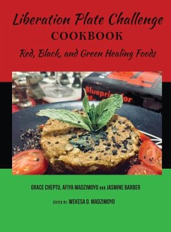 Liberation Plate Challenge Cookbook - Madzimoyo, Afiya C; Barber, Jasmine; Cheptu, Grace