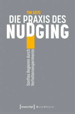 Die Praxis des Nudging (eBook, PDF) - Seitz, Tim