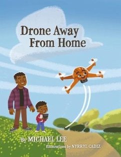 Drone Away from Home - Lee, Michael