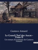 Le Grand Chef des Aucas - Tome II