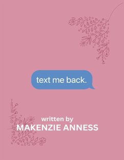 Text Me Back - Anness, Makenzie