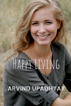 Happy Living - Upadhyay, Arvind