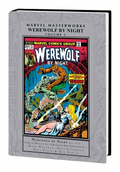 Marvel Masterworks: Werewolf by Night Vol. 2 - Wolfman, Marv; Marvel Various