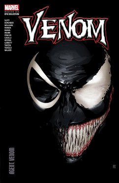 Venom Modern Era Epic Collection: Agent Venom - Remender, Rick; Slott, Dan; Williams, Rob