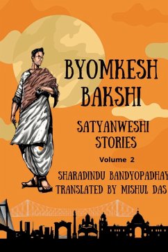 Adventures of Byomkesh Bakshi. Volume 2 - Bandyopadhay, Sharadindu