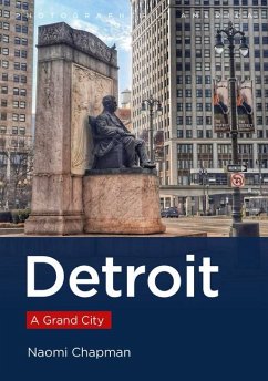 Detroit: A Grand City - Chapman, Naomi