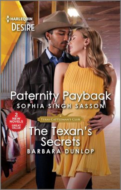 Paternity Payback & the Texan's Secrets - Singh Sasson, Sophia; Dunlop, Barbara